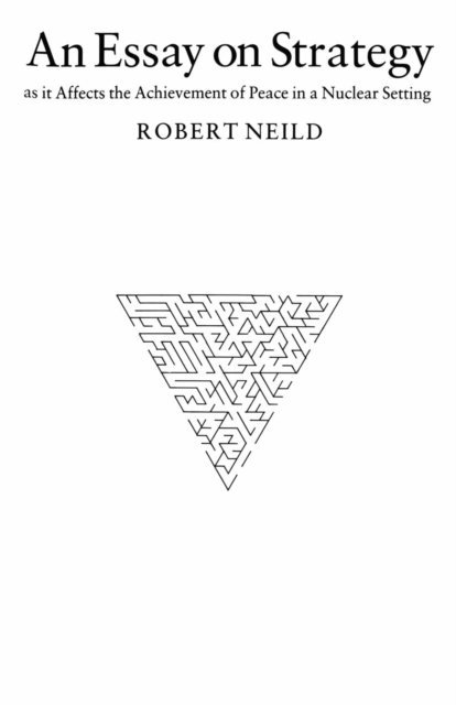R.R. Neild - Essay on Strategy, E-bok. Tillgänglighet: Lägg i varukorg