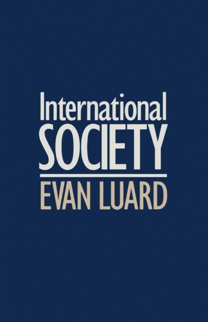 Evan Luard - International Society, E-bok