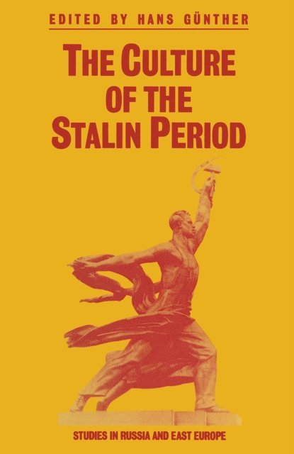 Hans Gunther - Culture of the Stalin Period, E-bok