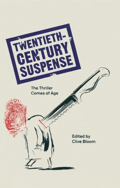 Clive Bloom - Twentieth-Century Suspense, E-bok