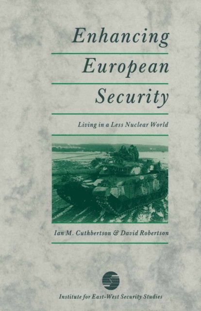 David Robertson, Ian M. Cuthbertson - Enhancing European Security, E-bok