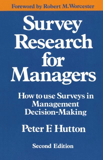 Peter F. Hutton - Survey Research for Managers, E-bok