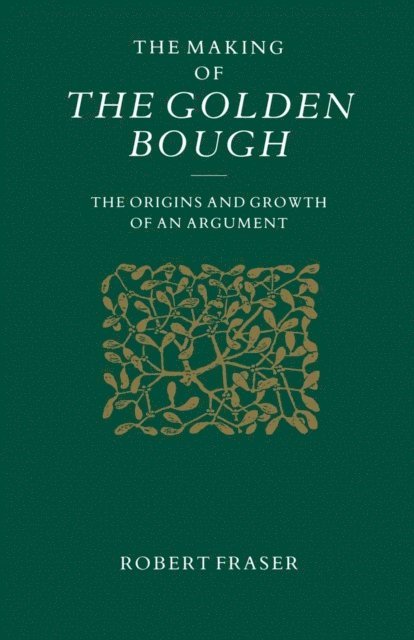 Robert Fraser - Making of the Golden Bough, E-bok