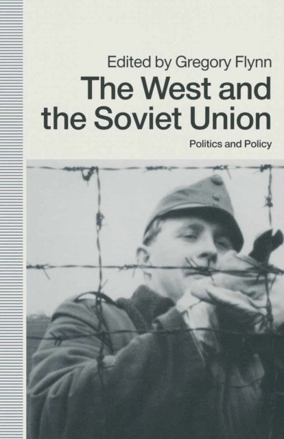 Gregory Flynn - West and the Soviet Union, E-bok
