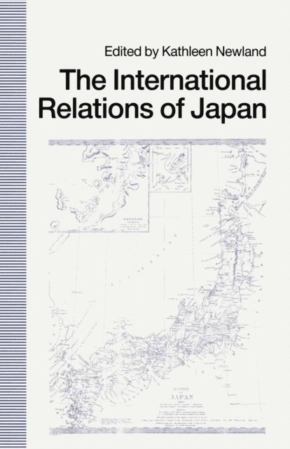 Kathleen Newland - International Relations of Japan, E-bok