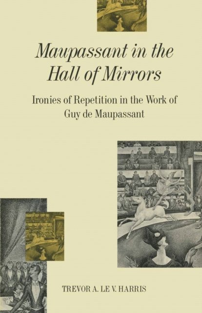 Trevor A Le V Harris - Maupassant in the Hall of Mirrors, E-bok