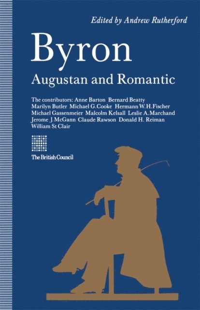 Andrew Rutherford - Byron: Augustan and Romantic, E-bok