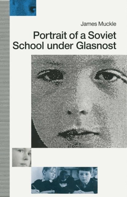 James Muckle - Portrait of a Soviet School under Glasnost, E-bok