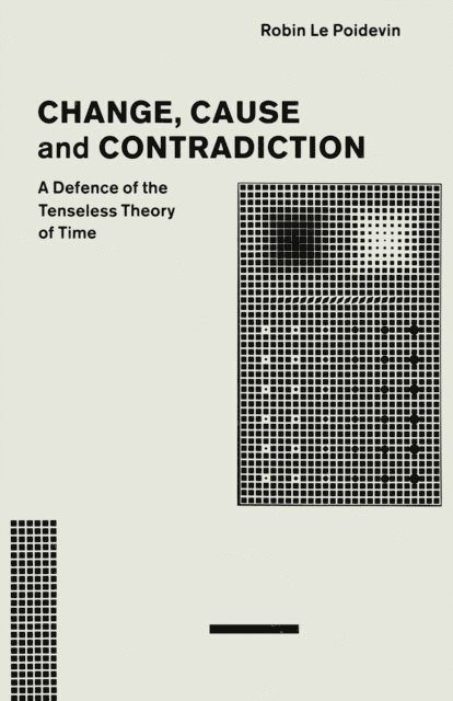 Robin Le - Change, Cause and Contradiction, E-bok