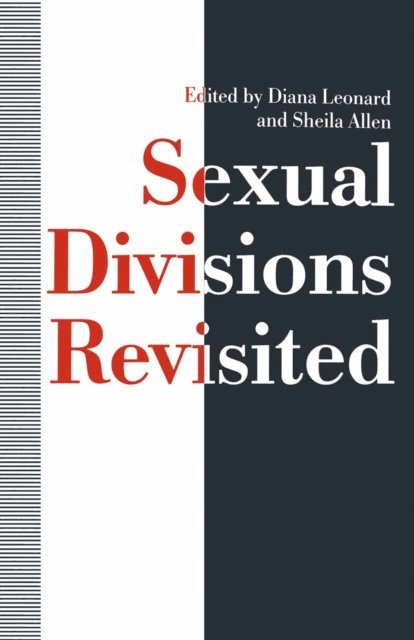 Diane Leonard, Sheila Allen - Sexual Divisions Revisited, E-bok