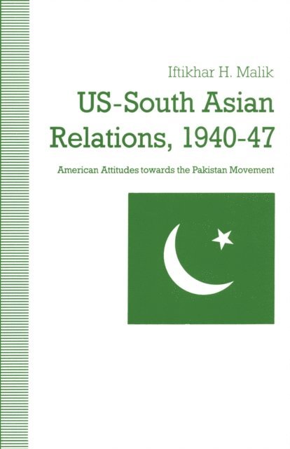 Iftikhar H Malik - Us-South Asian Relations 1940-47, E-bok