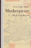 Shakespeare: The Living Record