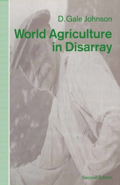 David Gale Johnson - World Agriculture in Disarray, E-bok