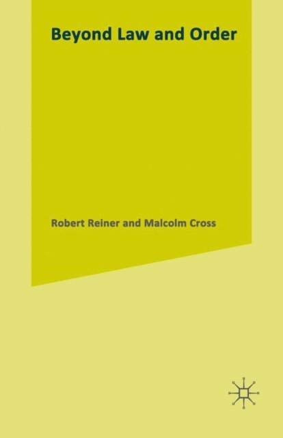 Malcolm Cross, Robert Reiner - Beyond Law and Order, E-bok