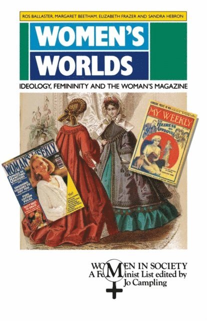 Ros Ballaster, Margaret Beetham, Elizabeth Frazer, Sandra Hebron - Women's Worlds, E-bok