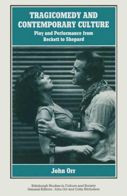 John Orr - Tragicomedy and Contemporary Culture, E-bok