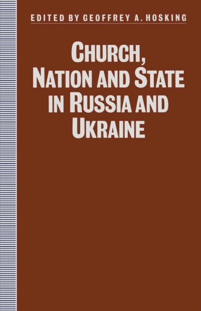 Geoffrey A. Hosking - Church, Nation and State in Russia and Ukraine, E-bok