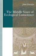 The Middle Voice of Ecological Conscience