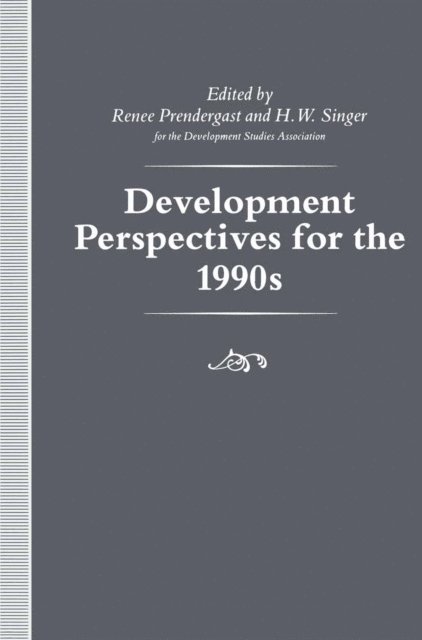 Renee Prendergast, H.W. Singer - Development Perspectives for the 1990s, E-bok