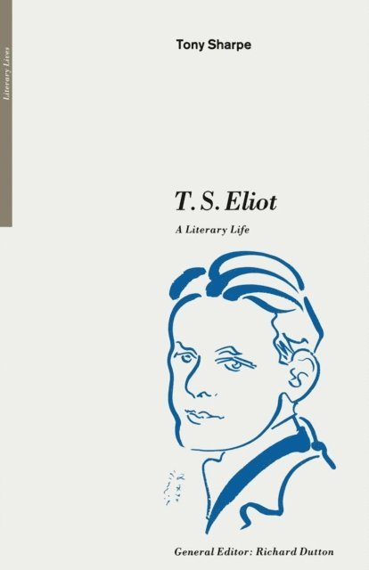 Tony Sharpe - T. S. Eliot, E-bok