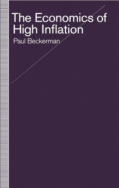 Paul Beckerman - Economics of High Inflation, E-bok