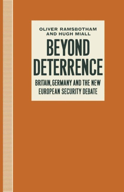 Oliver Ramsbotham, Hugh Miall - Beyond Deterrence, E-bok