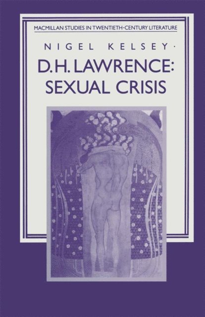 NIgel Kelsey - D. H. Lawrence: Sexual Crisis, E-bok