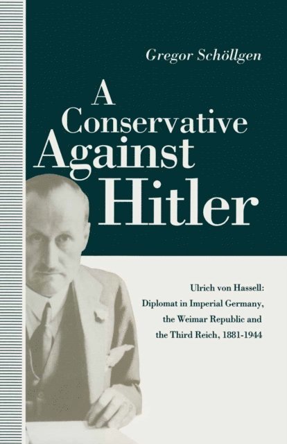 Gregor Schollgen, Louise Willmot - Conservative Against Hitler, E-bok