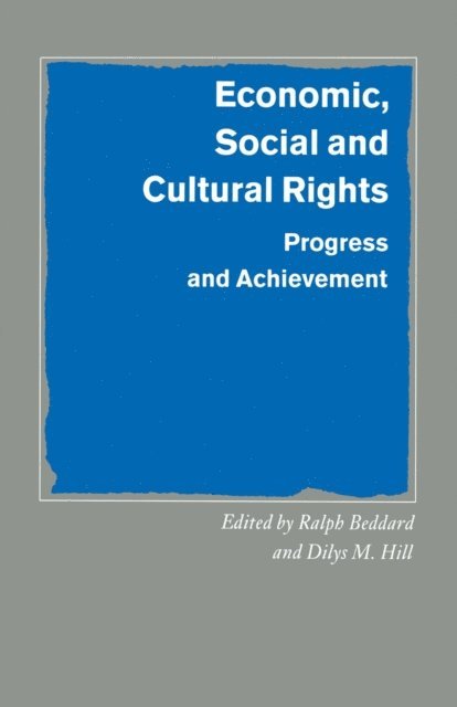 Dilys M. Hill, Ralph Beddard - Economic, Social and Cultural Rights, E-bok