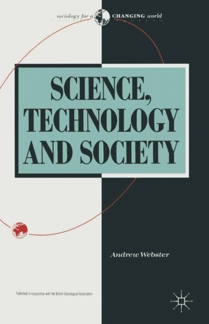 Andrew Webster - Science, Technology and Society, E-bok