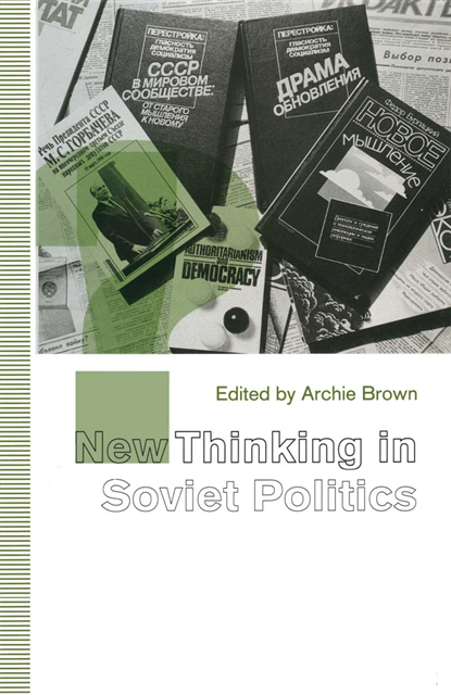 Archie Brown - New Thinking in Soviet Politics, E-bok
