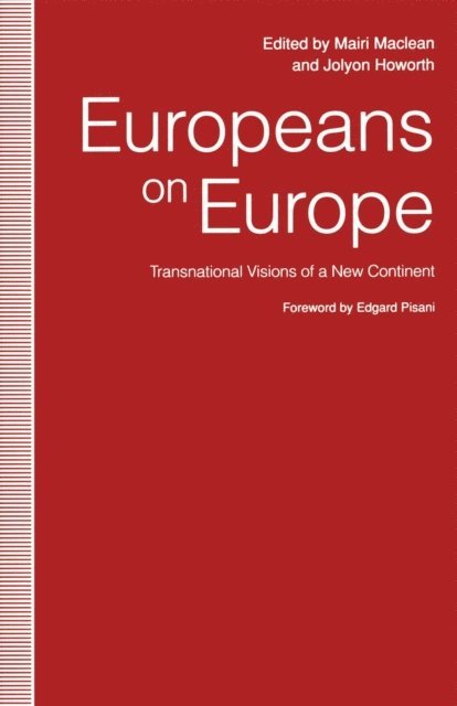 Jolyon Howorth, Mairi Maclean - Europeans on Europe, E-bok