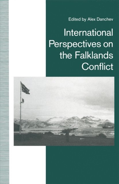 Alex Danchev - International Perspectives on the Falklands Conflict, E-bok
