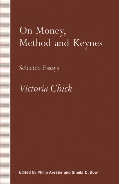 Sheila C. Dow, Philip Arestis, Victoria Chick - On Money, Method and Keynes, E-bok