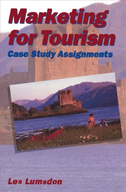Les Lumsdon - Marketing for Tourism, E-bok