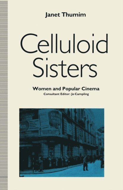 Janet Thumim - Celluloid Sisters, E-bok