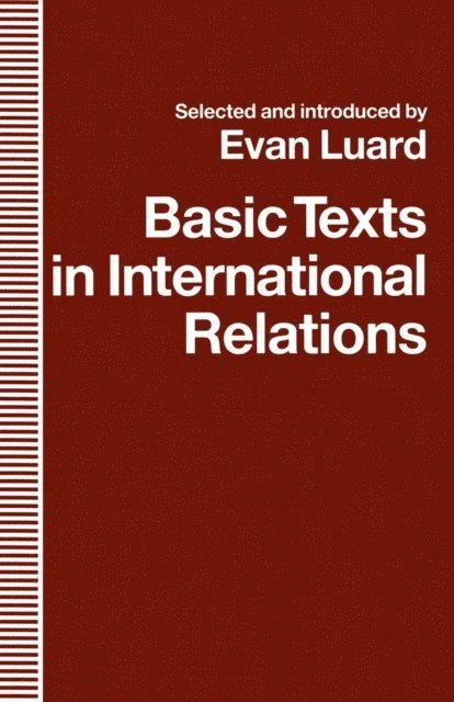 Evan Luard - Basic Texts in International Relations, E-bok