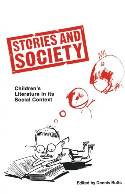 Dennis Butts - Stories and Society, E-bok