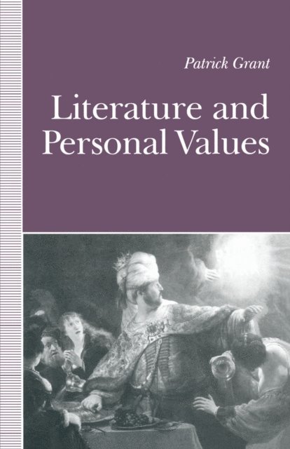 Patrick Grant - Literature and Personal Values, E-bok