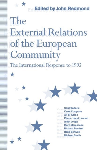 John Redmond - External Relations of the European Community, E-bok