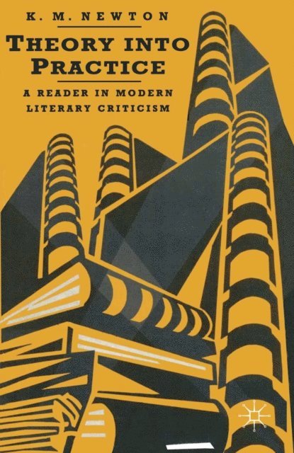 Ryan Johnson - Theory into Practice: A Reader in Modern Literary Criticism, E-bok
