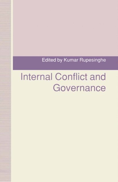 Kumar Rupesinghe - Internal Conflict and Governance, E-bok