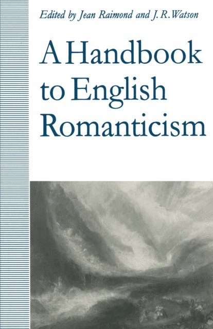 Richard Watson, Jean Raimond - Handbook to English Romanticism, E-bok