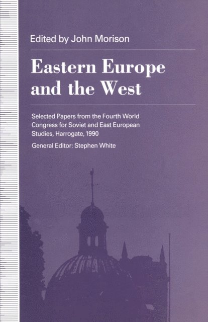John Morison - Eastern Europe and the West, E-bok