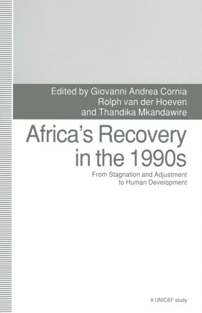 Rolph Van der Hoeven, Thandika Mkandawire, Giovanni Andrea Cornia - Africa's Recovery in the 1990s, E-bok