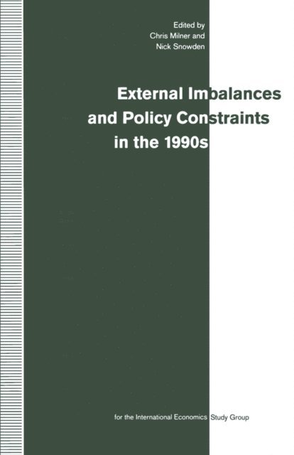 Nick Snowden, Chris Milner - External Imbalances and Policy Constraints in the 1990s, E-bok