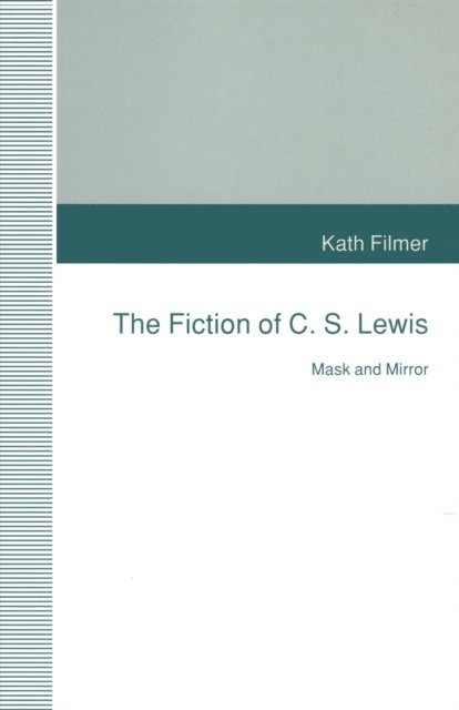 Kath Filmer - Fiction of C. S. Lewis, E-bok