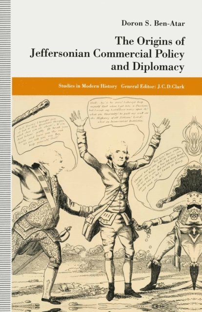 Doron S. Ben-Atar - Origins of Jeffersonian Commercial Policy and Diplomacy, E-bok