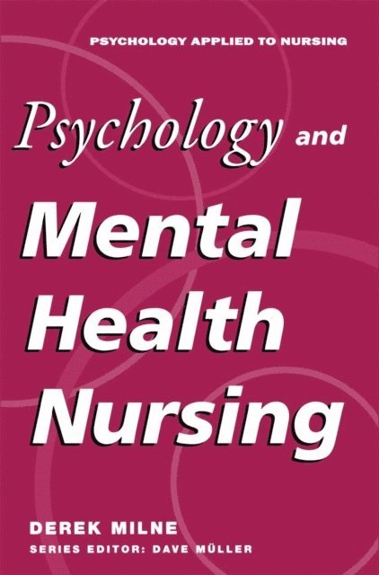 David Milne - Psychology and Mental Health Nursing, E-bok