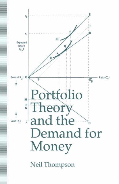 Neil Thompson - Portfolio Theory and the Demand for Money, E-bok